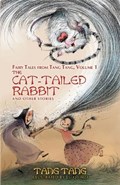 The Cat-Tailed Rabbit and Other Stories | Tang Tang | 