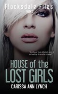House of the Lost Girls | Carissa Ann Lynch | 