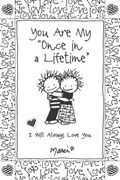You Are My "once in a Lifetime": I Will Always Love You | Marci | 