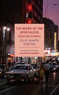 The Word of The Speechless | Julio Ramon Ribeyro | 