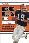 Bernie, Bill, and the Browns | Vince McKee | 