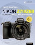 David Busch's Nikon Z7 II/Z6 II | David Busch | 