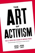 The Art of Activism | Stephen Duncombe ; Steve Lambert | 