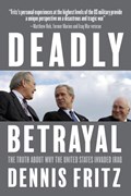 Deadly Betrayal | Dennis Fritz | 