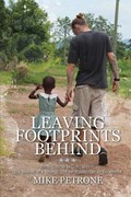 Leaving Footprints Behind | Mike Petrone | 