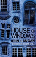 House of Windows | John Langan | 