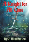 A Knight for All Time | Kyle Williamson | 