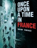 Once Upon a Time in France | Fabien Nury ; Ivanka Hahnenberger | 
