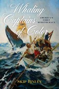 Whaling Captains of Color | Skip Finley | 