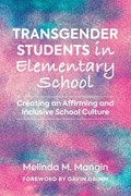 Transgender Students in Elementary School | Melinda Mangin | 