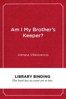 Am I My Brother's Keeper?
