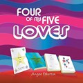 Four of My Five Loves | Angee Etherton | 