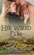 Her Wired Dom | Anya Summers | 