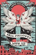 Hell Followed With Us | Andrew Joseph White | 