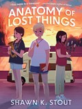 Anatomy of Lost Things | Shawn K. Stout | 
