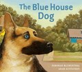 The Blue House Dog | Deborah Blumenthal | 