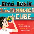 Erno Rubik and His Magic Cube | Kerry Aradhya | 