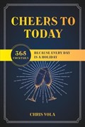 Cheers to Today | Chris Vola | 