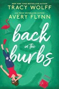 Back in the Burbs | Flynn, Avery ; Wolff, Tracy | 