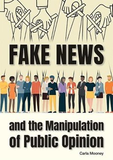 Fake News and the Manipulation of Public Opinion