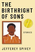 The Birthright of Sons | Jefferey Spivey | 