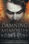 Damning Memories | Stephena Vriesema | 