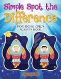 Simple Spot the Difference for Boys Only Activity Book | Creative | 
