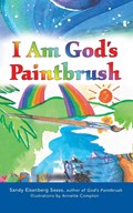 I Am God's Paintbrush | Rabbi Sandy Eisenberg Sasso | 