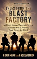 Tales From the Blast Factory | Andrew Marr ; Adam Marr | 