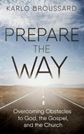 Prepare the Way | Karlo Broussard | 