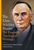 The Klaas Schilder Reader | Klaas Schilder | 