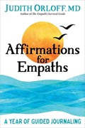 Affirmations for Empaths | Judith Orloff | 