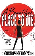 A Beautiful Place to Die | Christopher Greyson | 