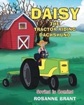 Daisy the Tractor Riding Dachshund | Rosanne Brant | 