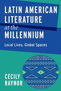 Latin American Literature at the Millennium | Cecily Raynor | 