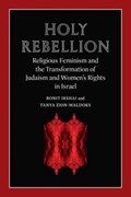 Holy Rebellion | Ronit Irshai ; Tanya Zion-Waldoks | 