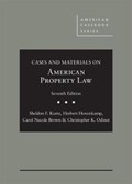 Cases and Materials on American Property Law | Sheldon F. Kurtz ; Herbert Hovenkamp ; Carol Necole Brown ; Christopher K. Odinet | 