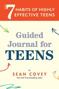The 7 Habits of Highly Effective Teens | Sean Covey | 