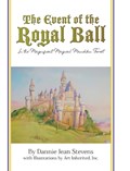 The Event of the Royal Ball: In the Magnificent Magical Munchkin Forest | Dannie Jean Stevens | 