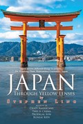 Japan Through Yellow Lenses | Stephen Ling | 