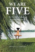 We Are Five | Wanda J. Lowery | 