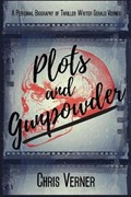 Plots and Gunpowder | Chris Verner | 