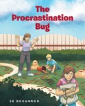 The Procrastination Bug | Sr Bohannon | 