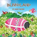 Bunnyland | Cannon Leann Cannon | 