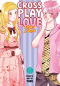Crossplay Love: Otaku x Punk Vol. 5 | Toru | 
