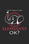 I just really like elephants | Elephants Notebooks | 