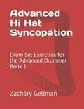 Advanced Hi-Hat Syncopation | Zachary Gellman | 