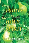 The Fruits of the Holy Spirit | Michael Caputo | 