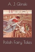 Polish Fairy Tales | A J Glinski | 