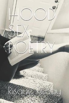 Hood Sex Poetry